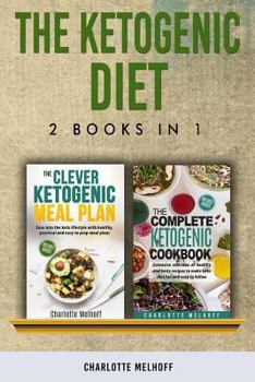 Paperback The Ketogenic Diet: 2 books in 1 Book
