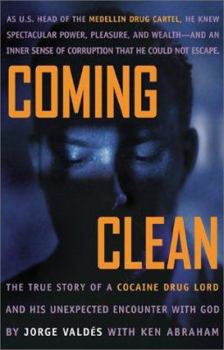 Paperback Coming Clean: The True Story of a Cocaine Drug Lord and His Unexpected Encounter with God Book