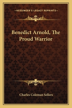 Paperback Benedict Arnold, The Proud Warrior Book