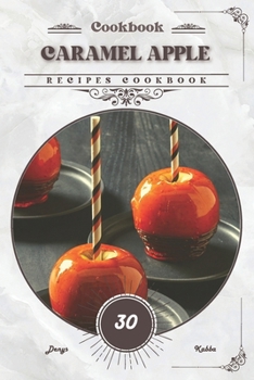 Caramel Apple: Recipes cookbook