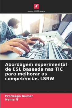 Paperback Abordagem experimental de ESL baseada nas TIC para melhorar as competências LSRW [Portuguese] Book