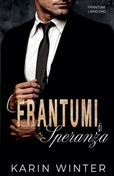 Frantumi di Speranza (Italian Edition)