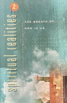 Paperback Spiritual Realities Vol. 2: The Breath of God in Us Book