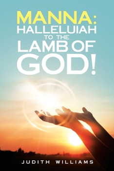 Paperback Manna: Halleluiah to the Lamb of God!: Part 8 Book