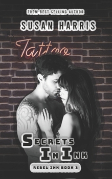 Paperback Secrets In Ink: Rebel Ink Book 3 Book