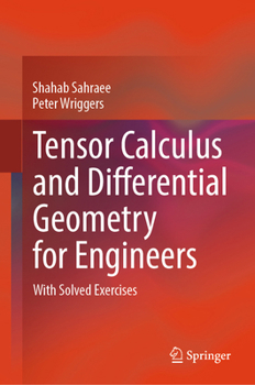 Hardcover Tensor Calculus and Differential Geometry for Engineers: With Solved Exercises Book