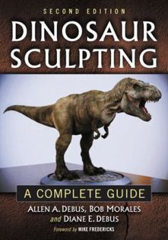 Paperback Dinosaur Sculpting: A Complete Guide Book