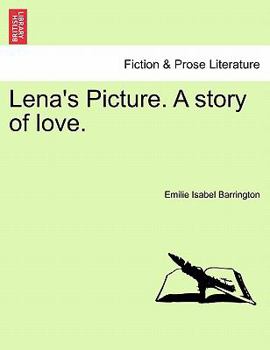 Paperback Lena's Picture. a Story of Love. Vol.I Book