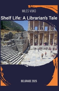 Paperback Shelf Life: A Librarian's Tale Book