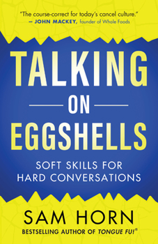 Paperback Talking on Eggshells: Soft Skills for Hard Conversations Book