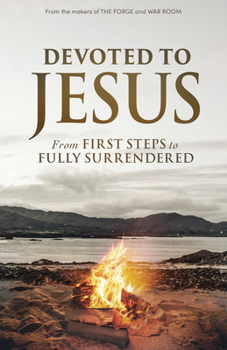 Paperback Devoted to Jesus: From First Steps to Fully Surrendered Book