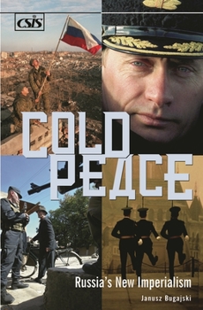 Hardcover Cold Peace: Russia's New Imperialism Book