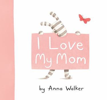 I Love My Mom - Book  of the I Love