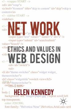 Hardcover Net Work: Ethics and Values in Web Design Book