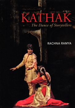 Hardcover Kathak: The Dance of Storytellers Book