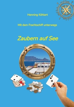 Paperback Mit dem Frachtschiff unterwegs: Zaubern auf See [German] Book