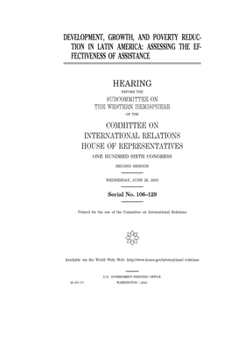Paperback Development, growth, and poverty reduction in Latin America: accessing the effectiveness of assistance Book