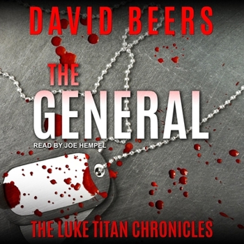 The General : The Luke Titan Chronicles (4/6)