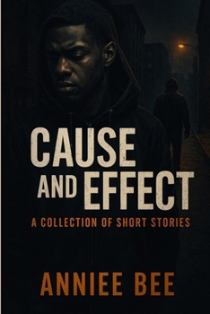 Paperback Cause and Effect- A collection of short stories Book