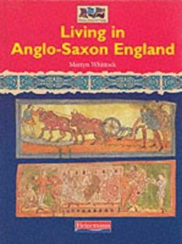 Hardcover Living in Anglo-Saxon Britain Book