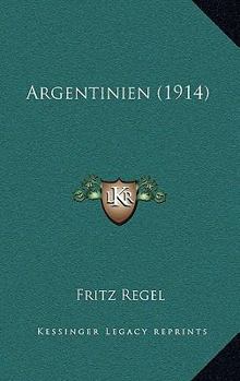 Hardcover Argentinien (1914) [German] Book