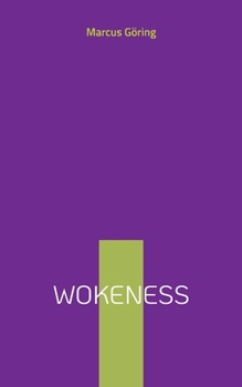 Paperback Wokeness: Die Krise der Vernunft [German] Book