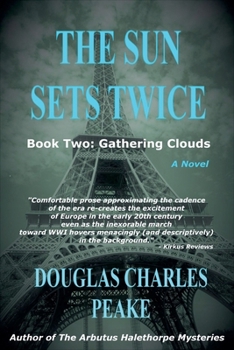 The Sun Sets Twice: Gathering Clouds (The Sun Sets Twice Trilogy)