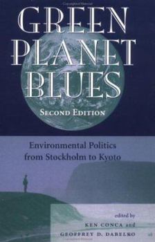 Paperback Green Planet Blues: Environmental Politics from Stockholm to Kyoto, Second Edition Book