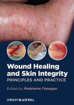 Paperback Wound Healing and Skin Integrity: Principles and Practice Book