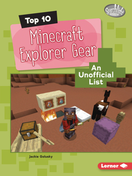 Paperback Top 10 Minecraft Explorer Gear: An Unofficial List Book