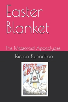 Paperback Easter Blanket: The Meteoroid Apocalypse Book