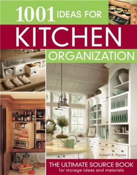 Paperback 1001 Ideas for Kitchen Organization: The Ultimate Sourcebook for Storage Ideas and Materilas Book