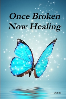 Paperback Once Broken - Now Healing Book