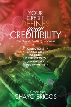 Paperback Your Credit Defines Your Creditability: The Genetic Make-Up Credit Book