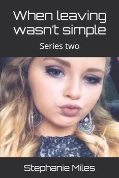 Paperback When leaving wasn't simple: Series two Book