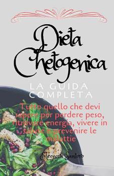Paperback Dieta Chetogenica: La Guida Completa [Italian] Book