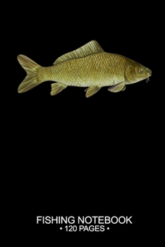 Fishing Notebook 120 Pages: 6"x 9'' Blank Paper Fishing Notebook Cool Freshwater Game Fish Saltwater Fly Fishes Journal Composition Notebook Notes Day Planner Notepad
