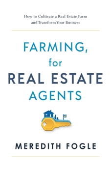 Paperback Farming, for Real Estate Agents Book