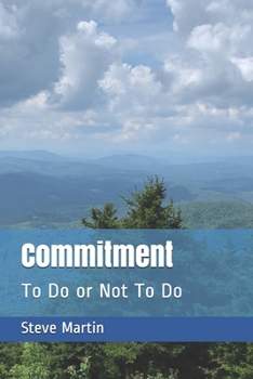 Paperback Commitment: To Do or Not To Do Book