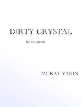 Paperback Dirty Crystal: for two pianos Book