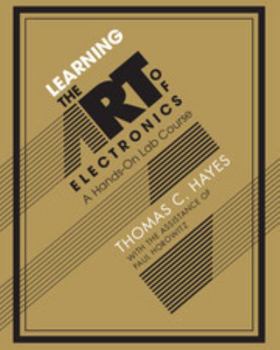 Paperback Learning the Art of Electronics: A Hands-On Lab Course Book