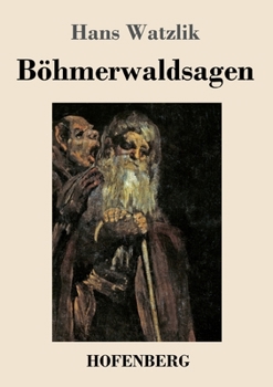 Paperback Böhmerwaldsagen [German] Book