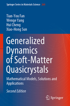 Paperback Generalized Dynamics of Soft-Matter Quasicrystals: Mathematical Models, Solutions and Applications Book