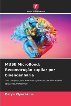 Paperback MUSE MicroBond: Reconstrução capilar por bioengenharia [Portuguese] Book