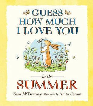 Hardcover Guess How Much I Love You in the Summer. Written by Sam McBratney Book
