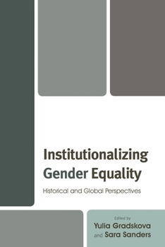 Paperback Institutionalizing Gender Equality: Historical and Global Perspectives Book