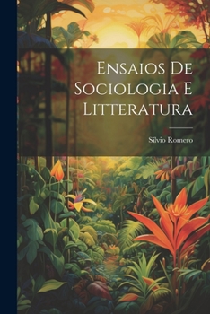 Paperback Ensaios De Sociologia E Litteratura [Portuguese] Book