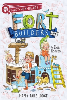 Happy Tails Lodge: Fort Builders Inc. 2 - Book #2 of the Fort Builders Inc.