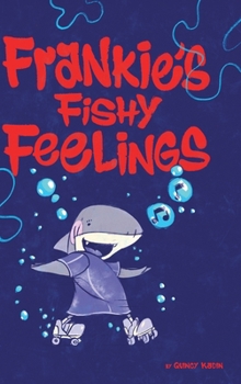 Hardcover Frankie's Fishy Feelings Book