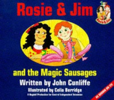 Rosie and Jim and the Magic Sausages (Rosie & Jim - storybooks) - Book  of the Rosie and Jim - Storybooks Series